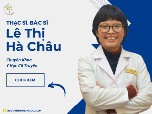 Thạc sĩ, Bác sĩ YHCT Lê Thị Hà Châu